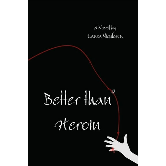 Better than Heroin, (Paperback)