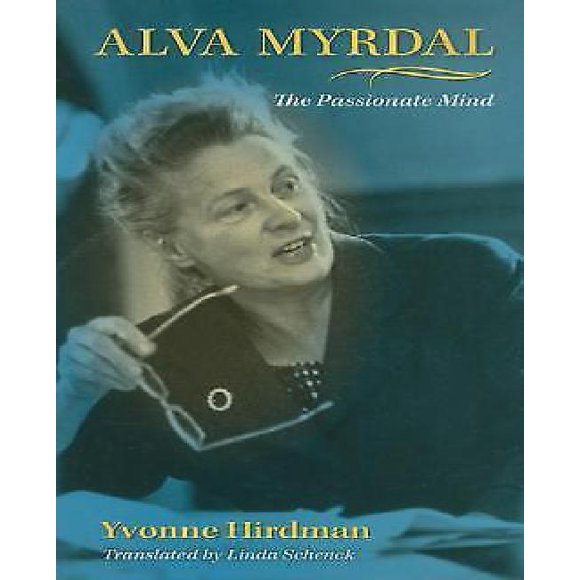 Alva Myrdal: The Passionate Mind
