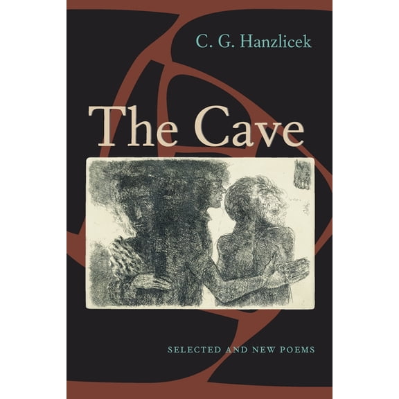 Pitt Poetry The Cave: Selected And New Poems, (Paperback)