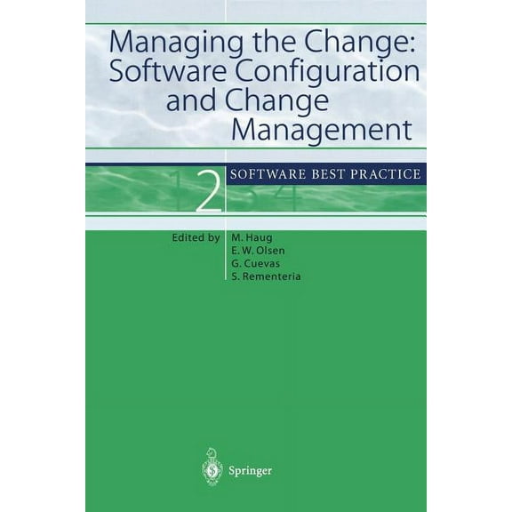 Software Best Practice Managing the Change: Software Configuration and Change Management: Software Best Practice 2, Book 2, (Paperback)