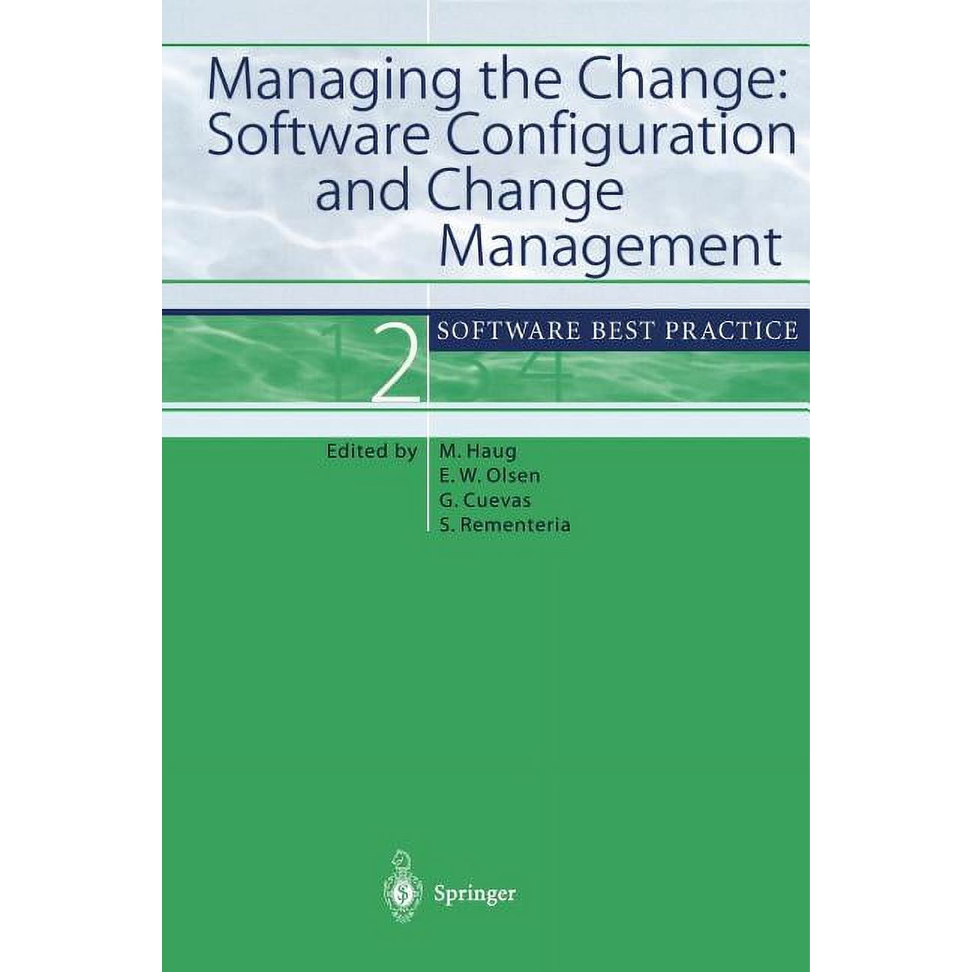 Software Best Practice Managing the Change: Software Configuration and Change Management: Software Best Practice 2 Book 2 (Paperback)