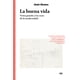 thumbnail image 1 of LA BUENA VIDA EDITORIAL GUSTAVO GILI, S.L. IÑAKI ABALOS, 1 of 2