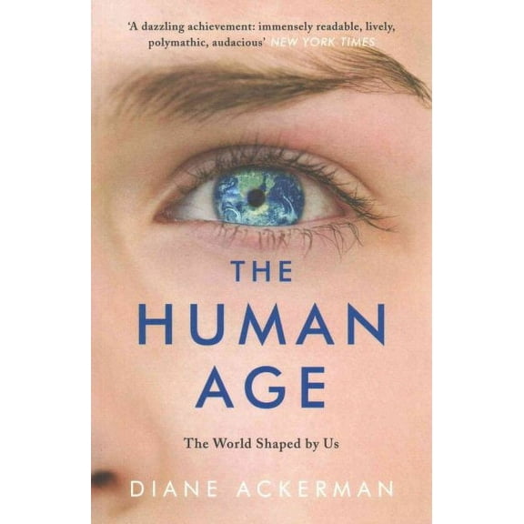 Human Age : The World Shaped by Us