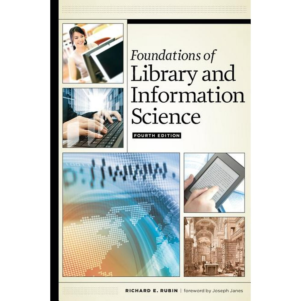 Foundations of Library and Information Science, Fourth Edition (Edition 4) (Paperback) Walmart