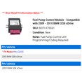 thumbnail image 2 of Fuel Pump Control Module - Compatible with 2009 - 2010 BMW 328i xDrive, 2 of 2