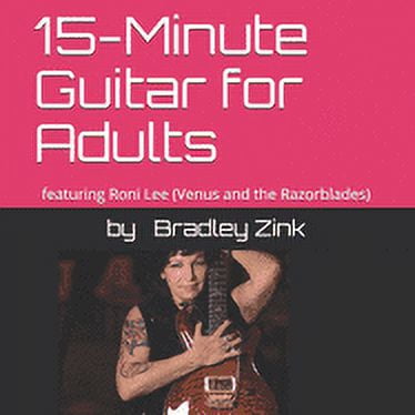 15-Minute Guitar for Adults: featuring Roni Lee (Venus and the Razorblades) (Paperback)