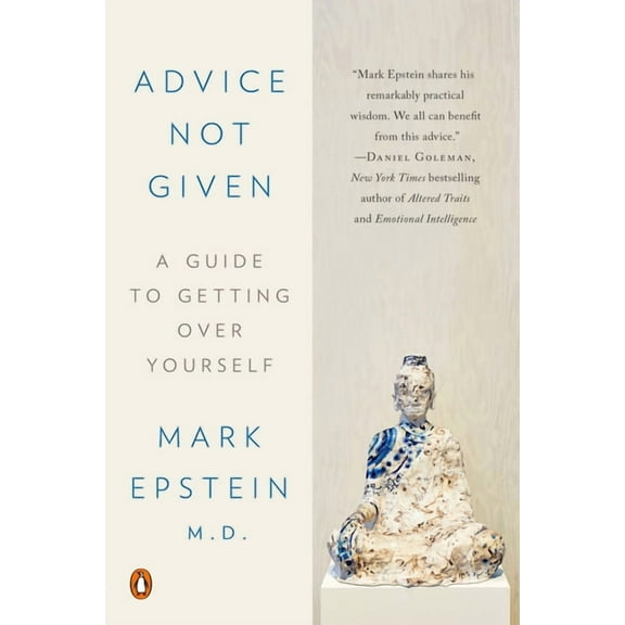 Advice Not Given: A Guide to Getting Over Yourself, (Paperback)