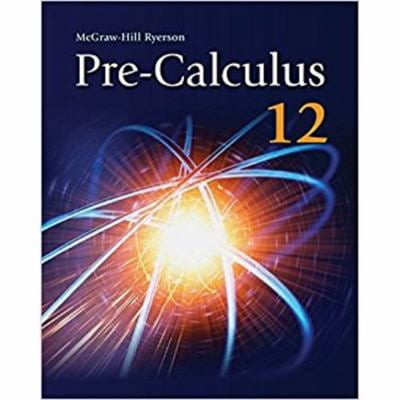 Pre-Owned Pre-Calculus 12 Student Workbook (Paperback) 0070738912 9780070738911