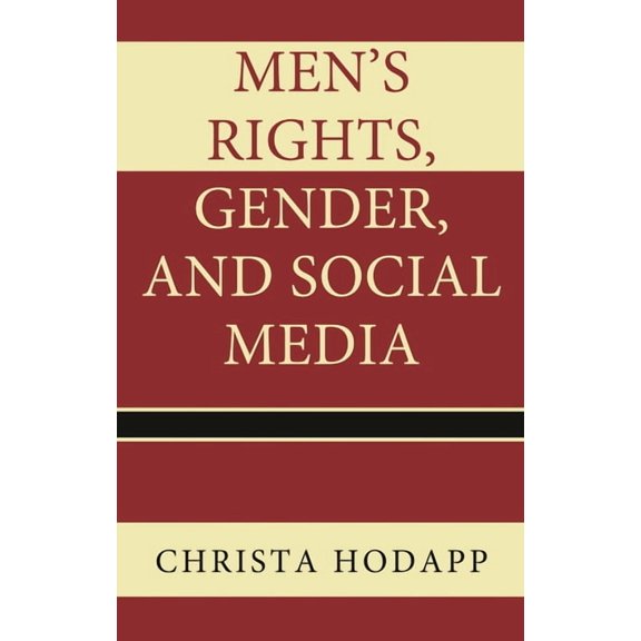 Men's Rights, Gender, and Social Media, (Paperback)