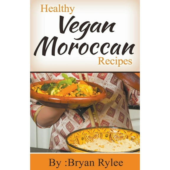 Good Food Cookbook Healthy Vegan Moroccan Recipes, (Paperback)