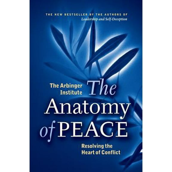 Pre-Owned The Anatomy of Peace: Resolving the Heart of Conflict (Paperback) 1576755843 9781576755846