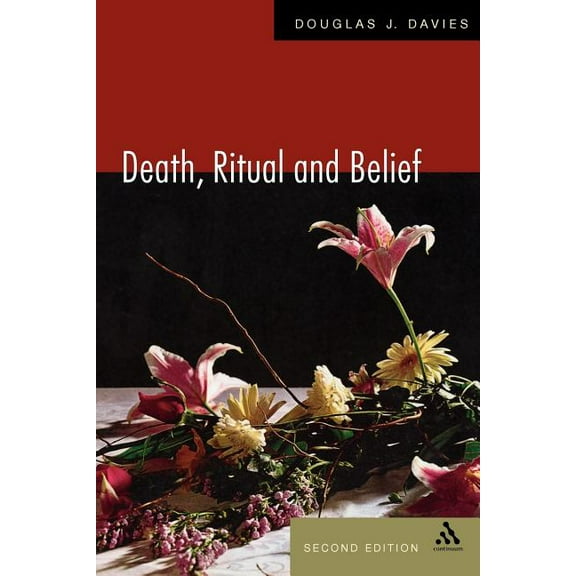 Death, Ritual and Belief: The Rhetoric of Funerary Rites, (Paperback)