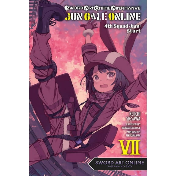 Sword Art Online Alternative Gun Gale On Sword Art Online Alternative Gun Gale Online, Vol. 7 (Light Novel): 4th Squad Jam: Start Volume 7, Book 7, (Paperback)