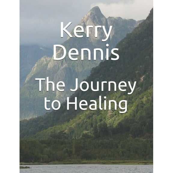 The Journey to Healing (Paperback)