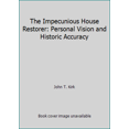 thumbnail image 1 of Pre-Owned The Impecunious House Restorer: Personal Vision and Historic Accuracy (Hardcover) 0394530519 9780394530512, 1 of 1
