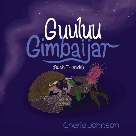 Guuluu Gimbaijar (Bush Friends), (Paperback)
