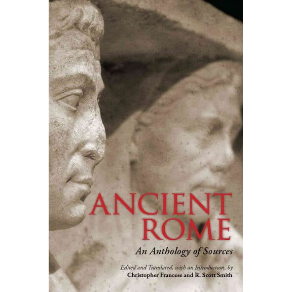 Ancient Rome : An Anthology of Sources (Paperback)
