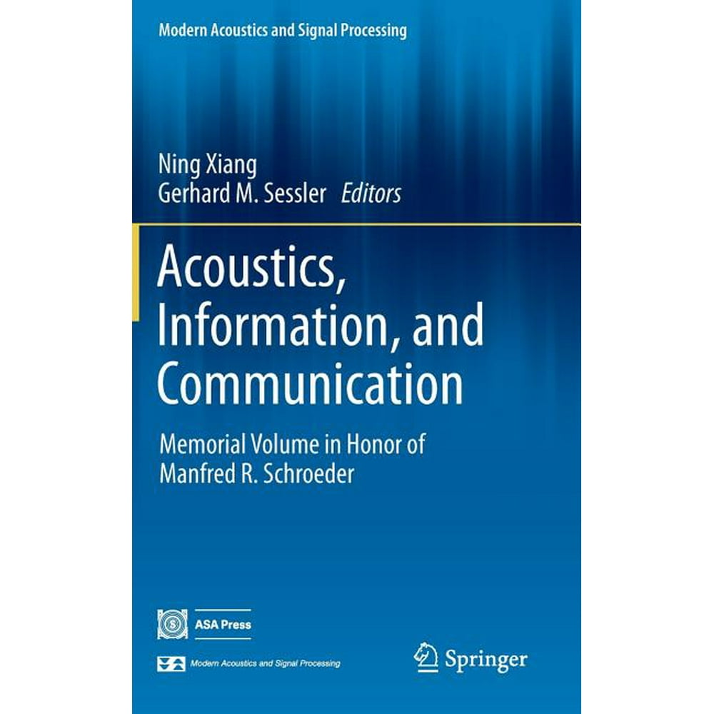 Modern Acoustics and Signal Processing Acoustics, Information, and
