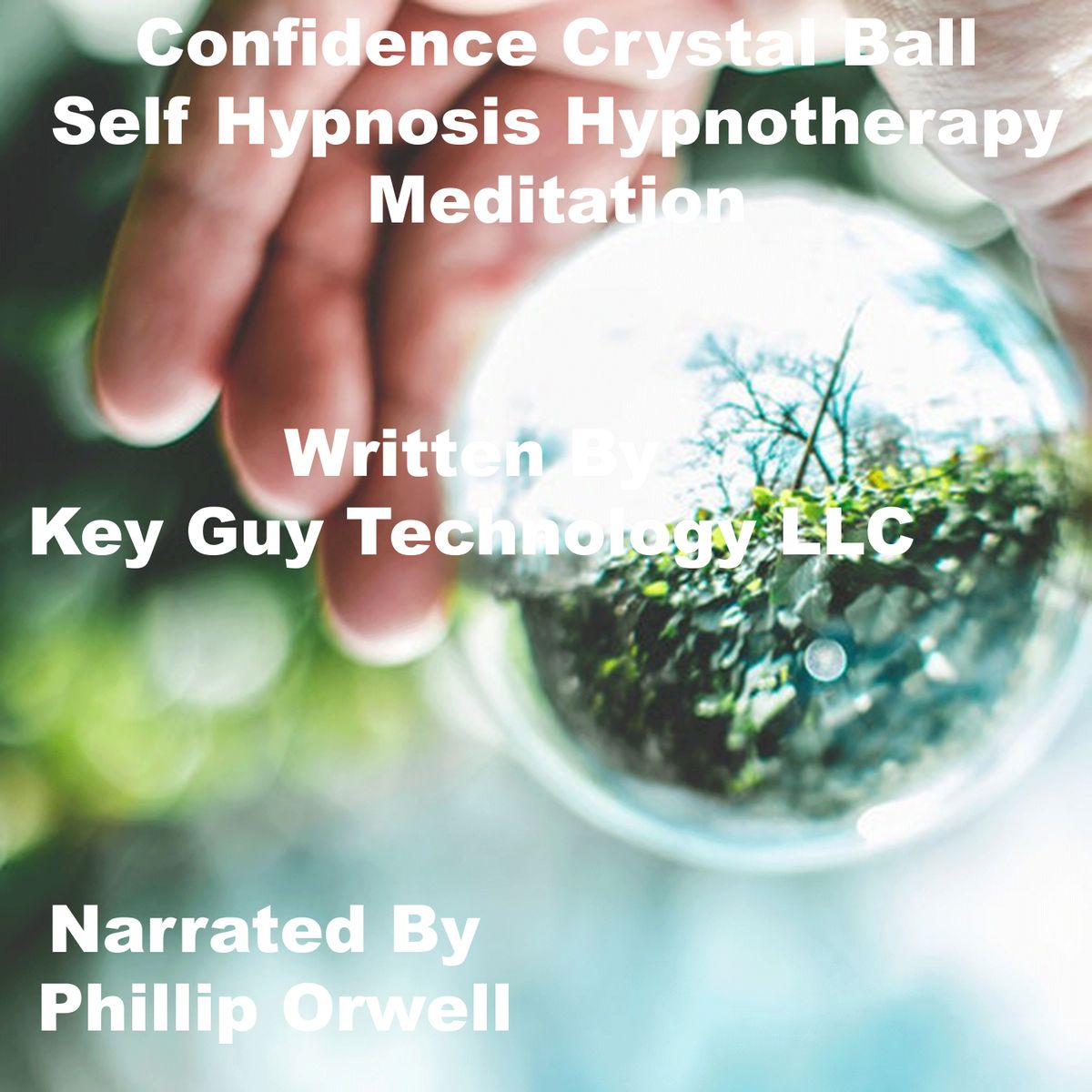 Confidence Crystal Ball Self Hypnosis Hypnotherapy Meditation