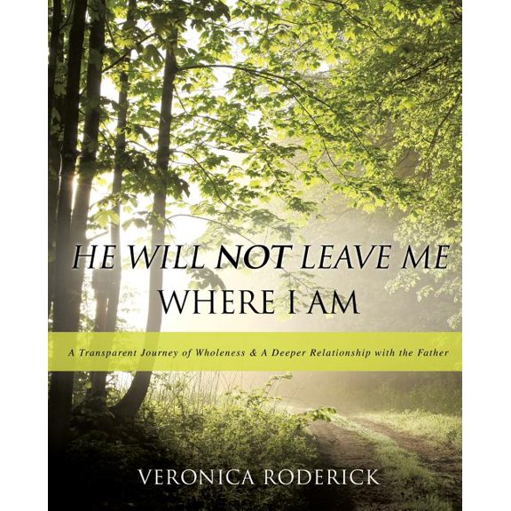 He Will Not Leave Me Where I Am, (Paperback)