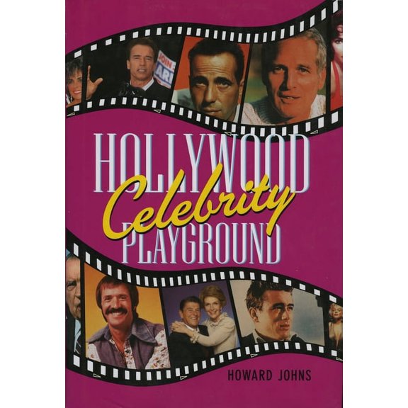 Hollywood's Celebrity Playground (Hardcover)