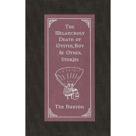 The Melancholy Death of Oyster Boy & Other Stories, (Hardcover)