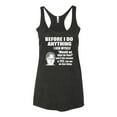 thumbnail image 2 of Wild Bobby, Office Dwight Quote Before I Do Anything, Pop Culture, Women Tri-Blend Racerback Tank Top, Vintage Black, Small, 2 of 4