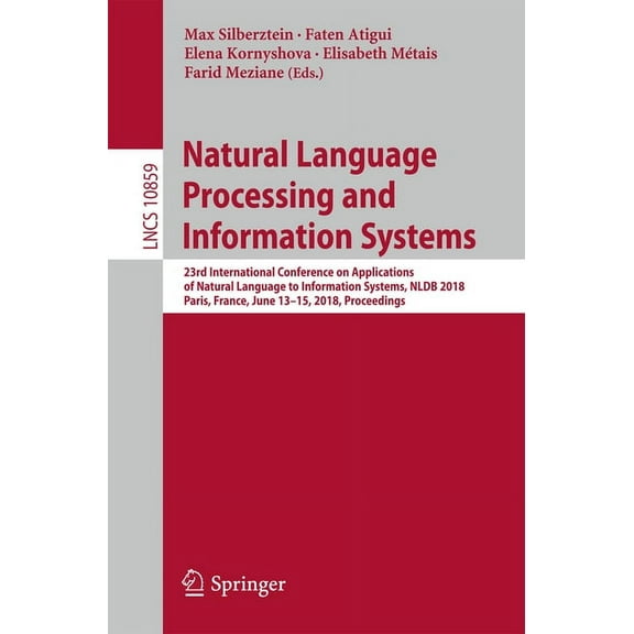 Natural Language Processing and Information Systems: 23rd International Conference on Applications of Natural Language t, (Paperback)