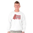 thumbnail image 5 of Bacon Makes Everything Better Foodie Sweatshirt for Men or Women Brisco Brands M, 5 of 6