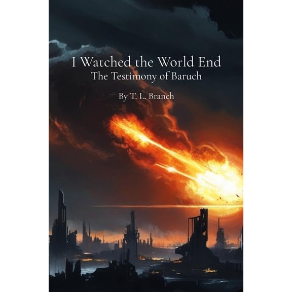 I Watched the World End, (Paperback)