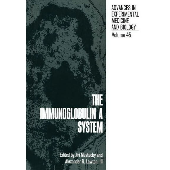 NATO Science Series B: The Immunoglobulin a System, (Paperback)