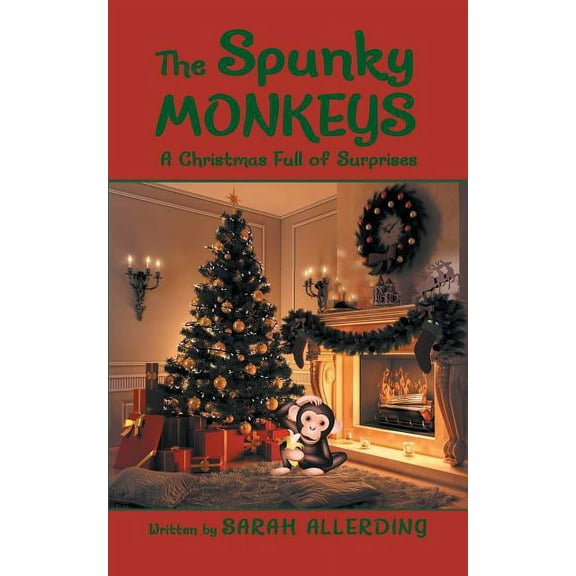 The Spunky Monkeys: A Christmas Full of Surprises