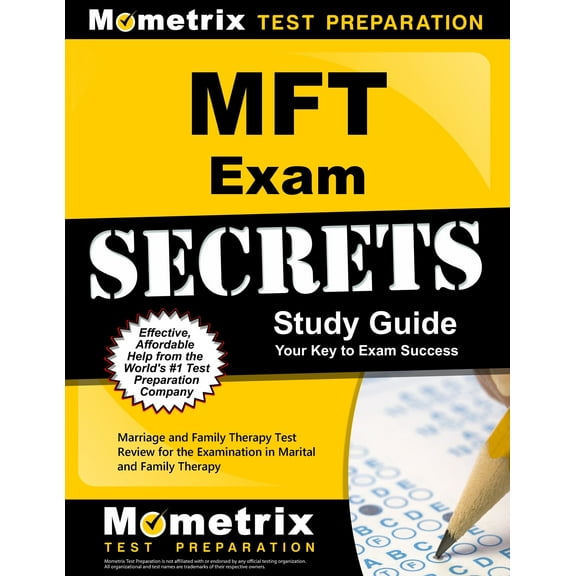Mometrix Secrets Study Guides: Mft Exam Secrets Study Guide : Marriage and Family Therapy Test Review for the Examination in Marital and Family Therapy (Paperback)