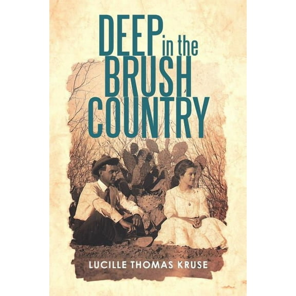 Deep in the Brush Country (Paperback)