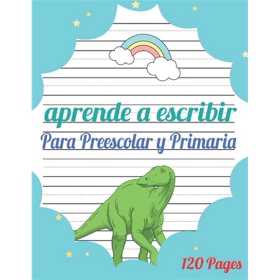 Pre-Owned Aprende a escribir para Preescolar y Primaria: 120 pginas / libro para aprender a escribir letras y nmeros / Preescolar y Primaria / libro Para nias y nios. (Paperback)