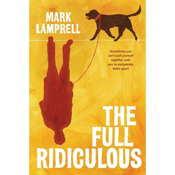 The Full Ridiculous : A Novel (Paperback)