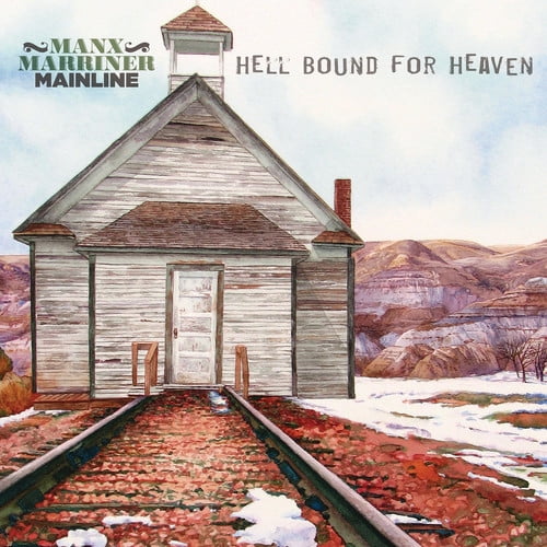 Manx Marriner Mainline - Hell Bound For Heaven - Blues - CD