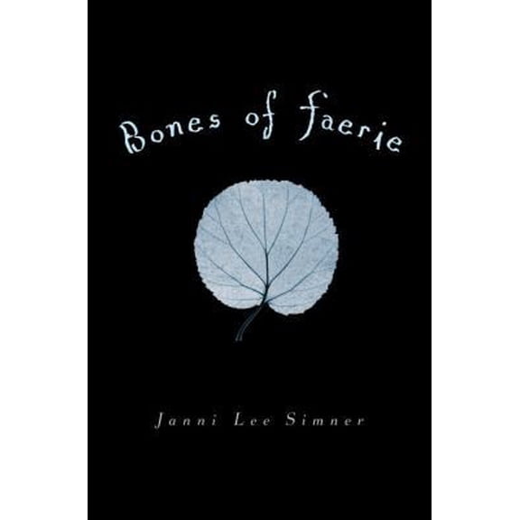 Pre-Owned Bones of Faerie: Book 1 (The Bones of Faerie Trilogy) (Hardcover) 0375845631 9780375845635
