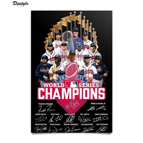 Atlanta braves world series championships cup signature poster - Dnstyles 11 x 17 Inch Poster
