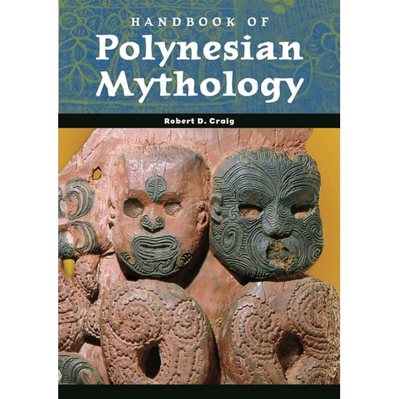 World Mythology Handbook of Polynesian Mythology, (Hardcover)
