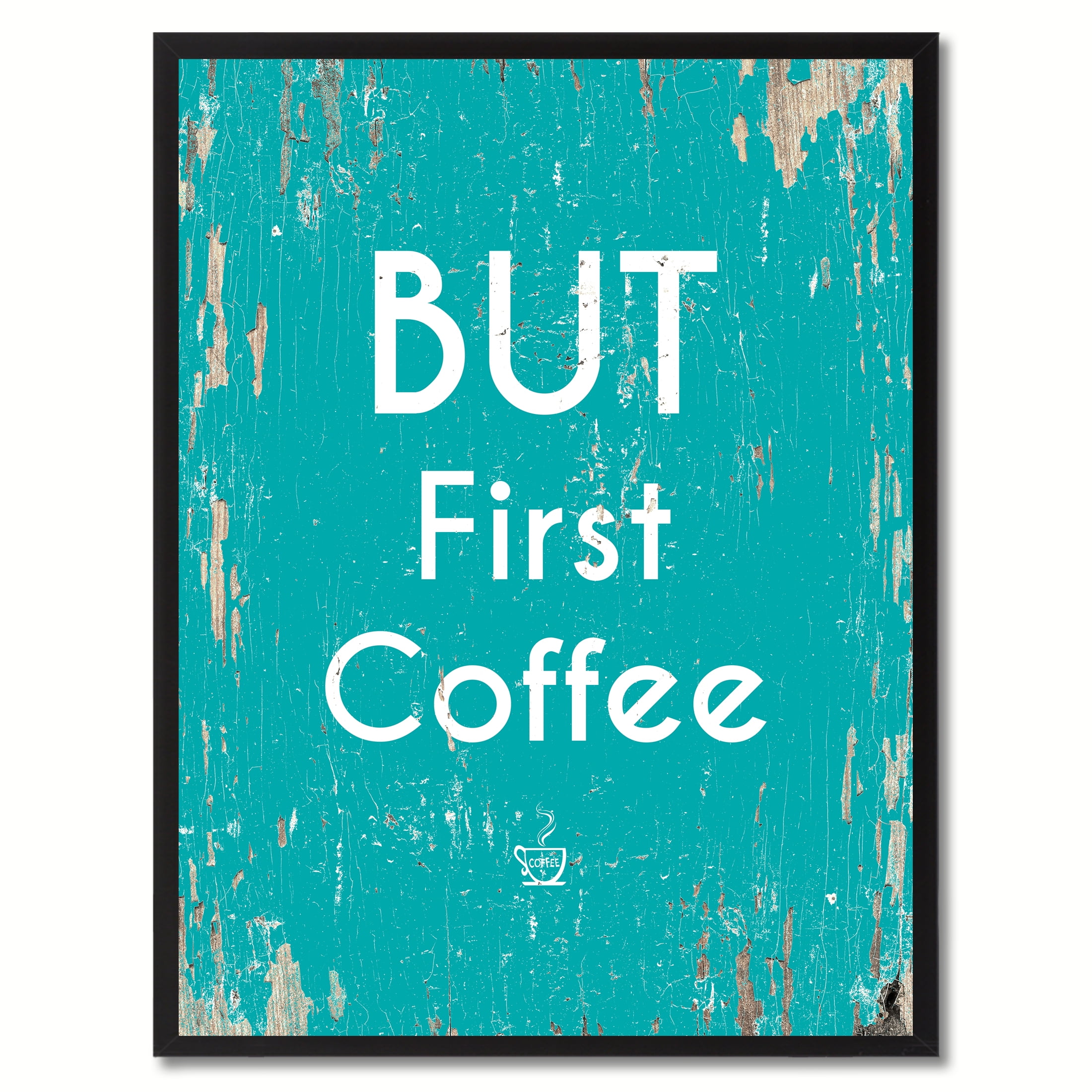 but first coffee quote saying canvas print picture frame