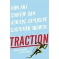 thumbnail image 3 of Traction: How Any Startup Can Achieve Explosive Customer Growth, 3 of 3