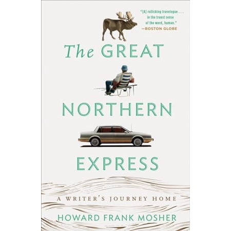 The Great Northern Express: A Writer s Journey Home (Paperback)
