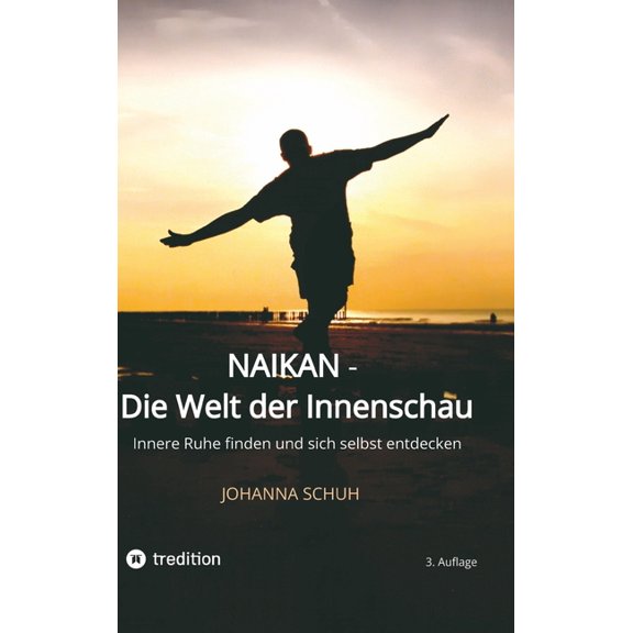 Naikan - Die Welt der Innenschau: Innere Ruhe finden und sich selbst entdecken, (Hardcover)