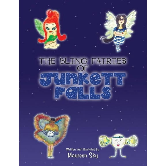 The Bling Fairies of Junkett Falls (Paperback)