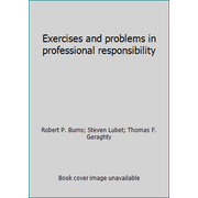 Exercises and problems in professional responsibility [Hardcover - Used]