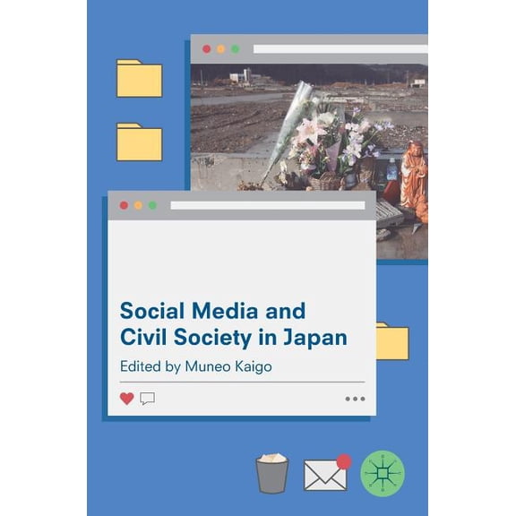 Social Media and Civil Society in Japan, (Hardcover)