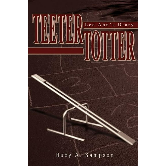 Teeter-Totter: Lee Ann's Diary, (Paperback)