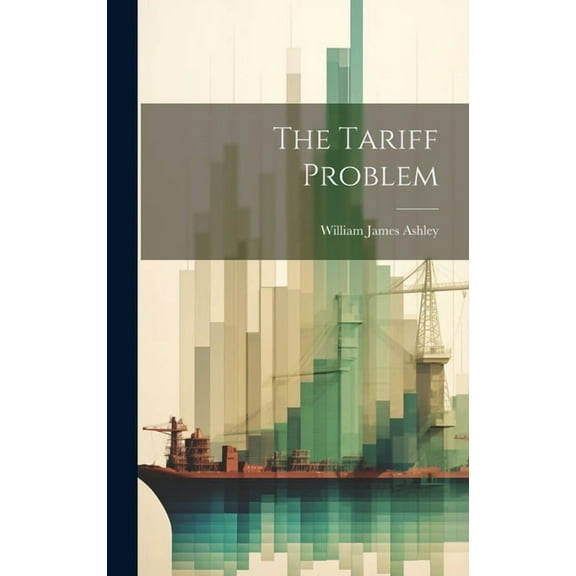 The Tariff Problem (Hardcover)