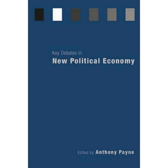 Key Debates in New Political Economy, (Paperback)